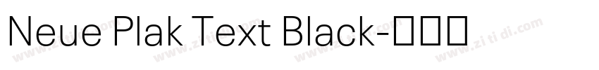 Neue Plak Text Black字体转换